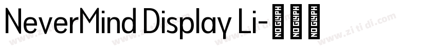 NeverMind Display Li字体转换